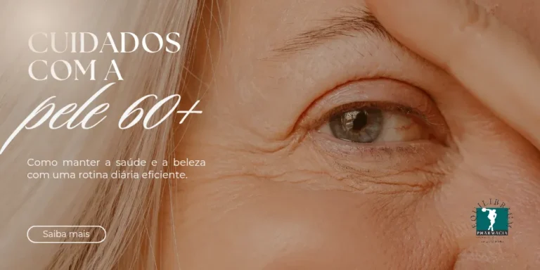 Cuidados com a pele 60+: como manter a saúde e a beleza com uma rotina diária eficiente