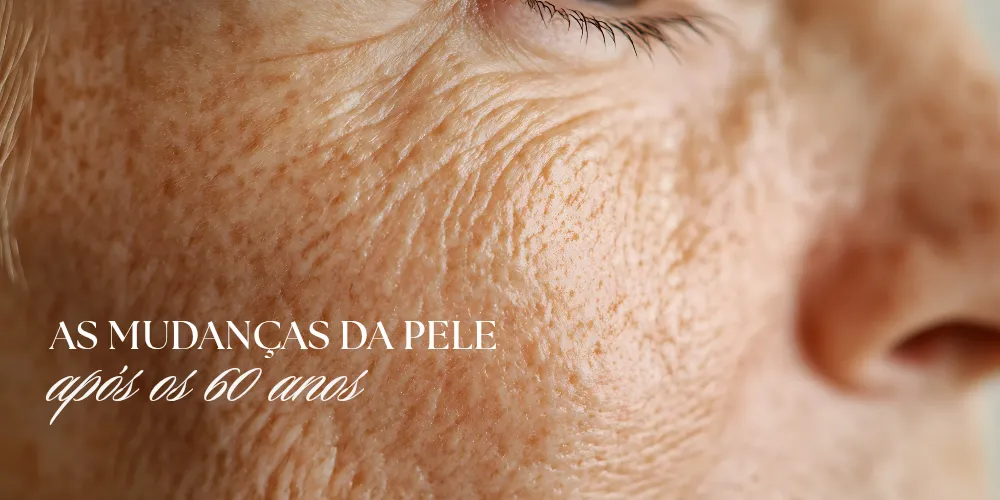As mudanças da pele após os 60 anos