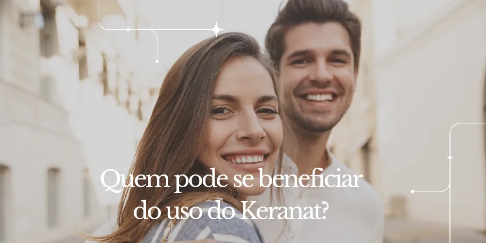 Quem pode se beneficiar do uso do Keranat?